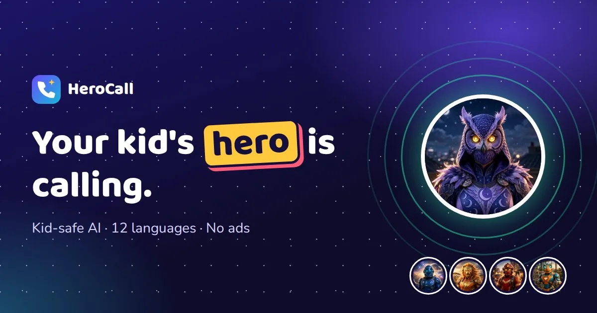 HeroCall: Luna the Night Owl calling, next to the headline “Your kid's hero is calling”